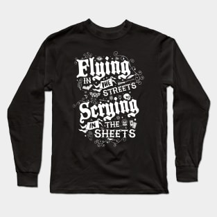 Flying in the Streets, Scrying in the Sheets - Witchcore - Vintage Distressed Goth Long Sleeve T-Shirt